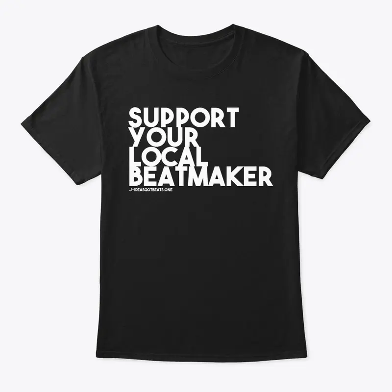 Support Your Local Beatmaker